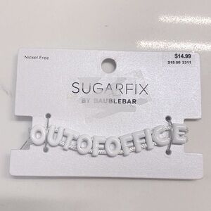 NWT: SugarFix by BaubleBar White "OUTOFOFFICE" Letter Bracelet